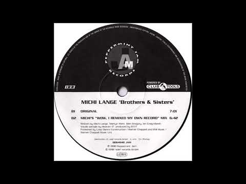 Michi Lange - Brothers and Sisters (Michi's 'Wow I Remixed My Own Record' Mix)