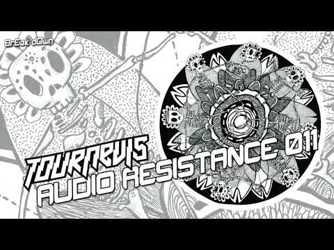 "BrEak dOwn" - Tournevis - Audio Resistance 011
