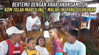 Download lagu BERTEMU DENGAN ANAK-ANAK SAMOSIR | KDM TOLAK MARCILING - MALAH INI YANG DILAKUKAN mp3