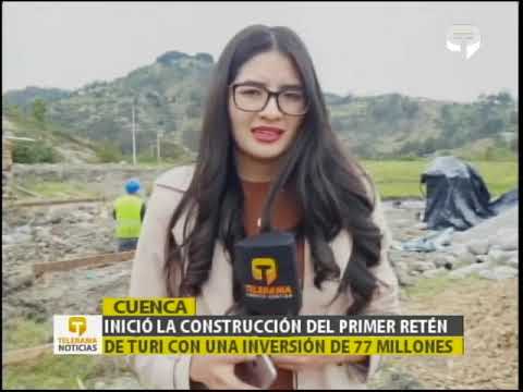Inició construcción del primer retén de Turi con una inversión de 77 millones