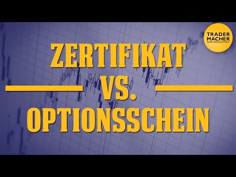Zertifikat vs. Optionsschein