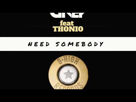Richard Grey feat Thonio-Need Somebody-