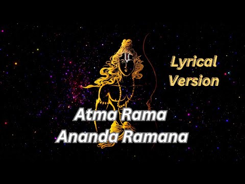 AATMA RAMA ANANDA RAMANA