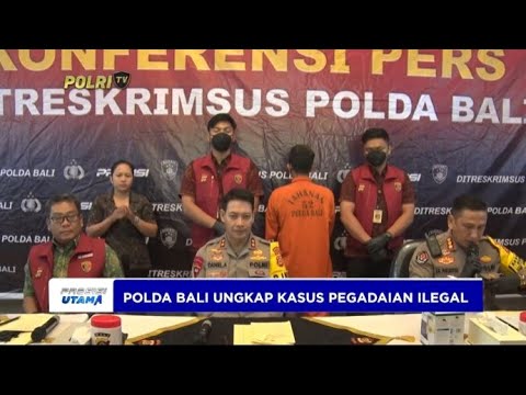 POLDA BALI UNGKAP KASUS GADAI ILEGAL