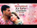 Mohabbat Ka Safar Romantic Songs Audio Jukebox Bollywood Hindi Songs Love Songs Playlist