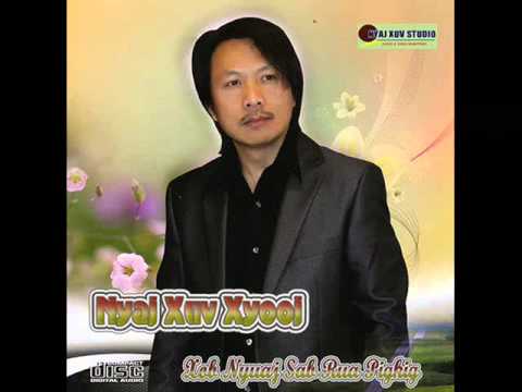 Hmong Christian - Xob Nyuaj Sab Rua Pigkig by Nyaj Xuv Xyooj