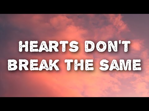Riley Roth - Hearts Don't Break The Same (Lyrics)