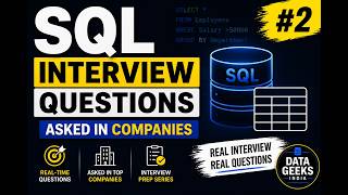 SQL Interview Questions #2 | Real - Time Company Asked Questions