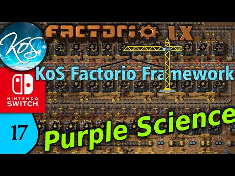 KoS Factorio Framework 17 - PURPLE SCIENCE & COAL MINE! - Tips & Tricks, Let's Play