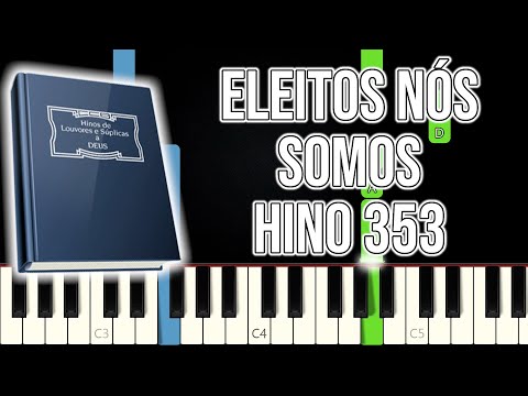 Hino CCB 353 - Eleitos Nós Somos | VERSÃO FÁCIL | Piano e Teclado Tutorial