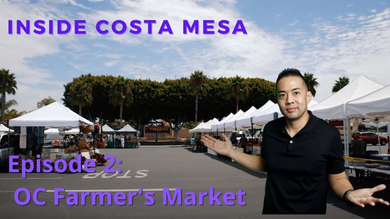 Inside Costa Mesa Episode 2- OC Farmers' Market