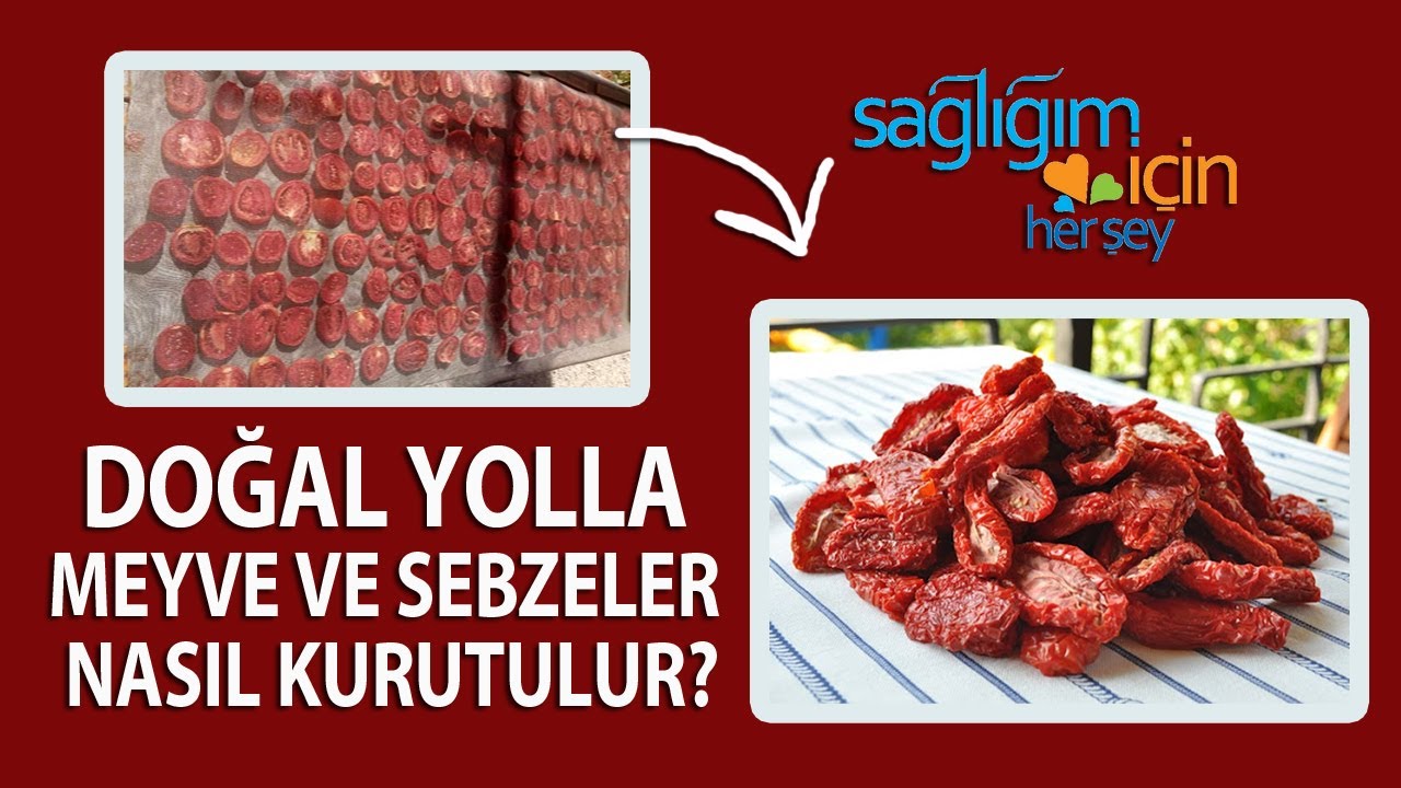 Besinlerin Doğal Kurutma Yöntemi