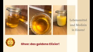 Ghee: Das goldene Elixier! Lebensmittel und Medizin in Einem!