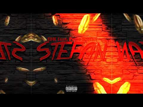 IDK feat. Petre Stefan - Ștefan (Full Leak)