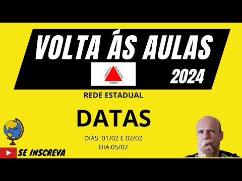 VOLTA ÁS AULAS 2024 NA REDE ESTADUAL DE MINAS GERAIS - DATAS