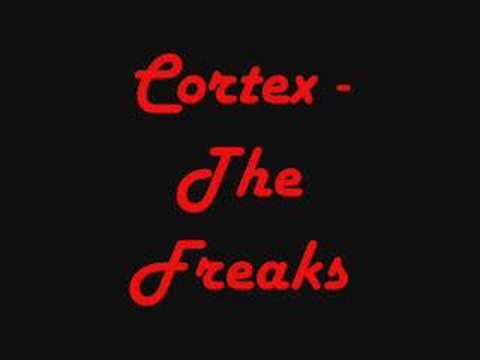 Cortex - The Freaks [LYRICS]