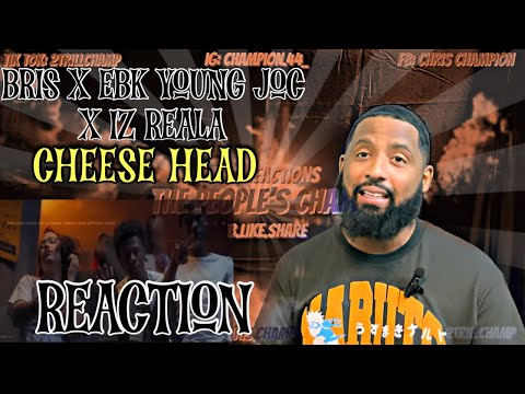 YALL FINNA BE MAD! Bris x EBK Young Joc x Iz Reala-Cheese Head | Reaction