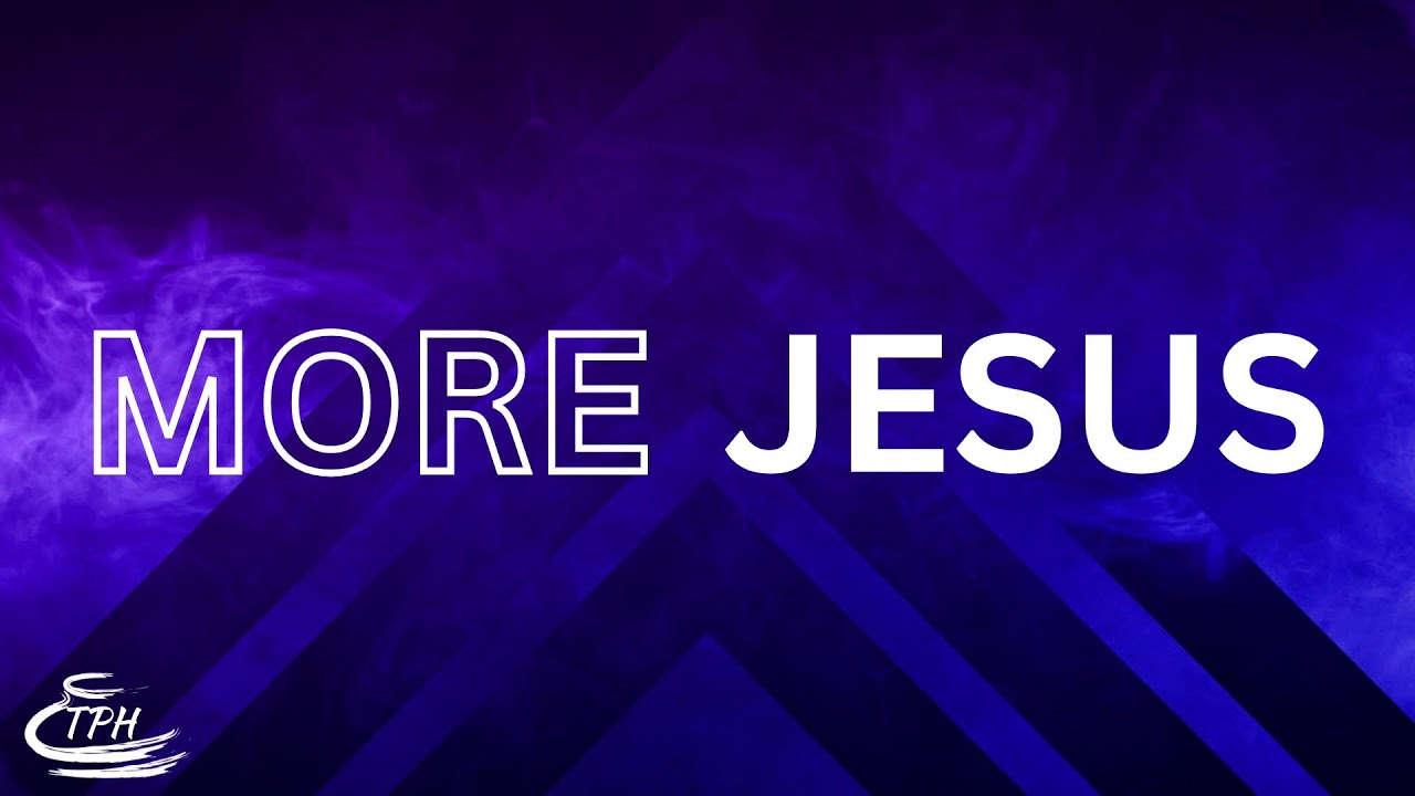 Sunday Worship Service | "More Jesus" | Pastor Chris Schmidt | 1.28.24