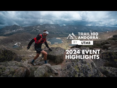 Trail Andorra 100 by UTMB | 2024 Event best of