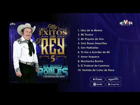 Mis Éxitos Con el Rey 5 - Eliseo Robles y Los Bárbaros del Norte (Disco Completo)