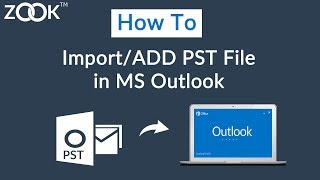 Candid Tips to Import/Add PST File in Outlook 2016/2013/2010/2007