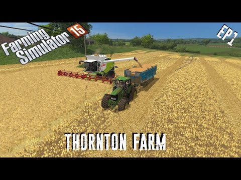 let's play | Farming Simulator 15 | Thornton Farm | EP1