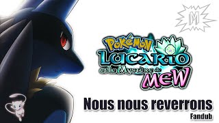 Download lagu Nous nous reverrons (We will meet again) - Pokémon, Lucario et le mystère de Mew - French Fandub mp3