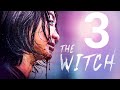 The Witch Part 3 Soon!!!