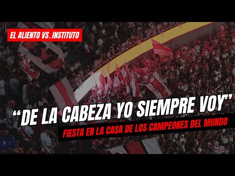 ""DE LA CABEZA YO SIEMPRE VOY..." (EL ALIENTO DE LOS HINCHAS DE RIVER " Barra: Los Borrachos del Tablón &bull; Club: River Plate &bull; País: Argentina