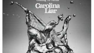 Carolina Liar - Show me what I&#39;m looking for - with lyrics.