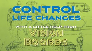 Vision Boards boards can direct fall changes