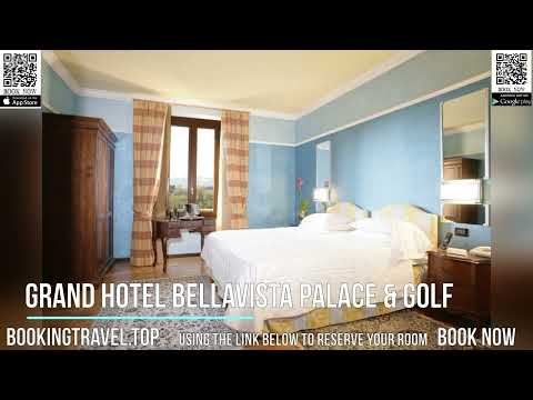 Grand Hotel Bellavista Palace & Golf