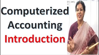 Computerized Accounting - Introduction