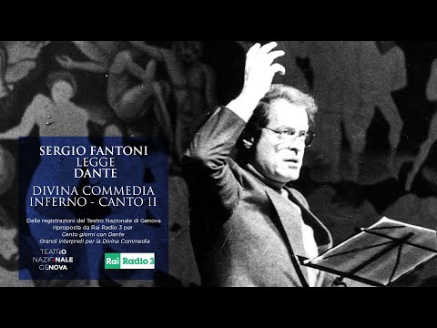 Sergio Fantoni Legge Dante  - Divina Commedia, Inferno, Canto II