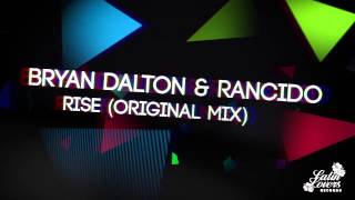 Bryan Dalton & Rancido - Rise (Inc. Remixes)