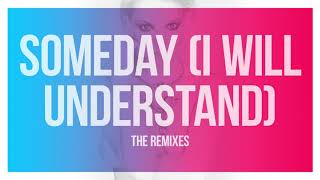 Someday (I Will Understand) (Jared James Remix) - Britney Spears