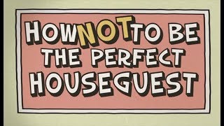 Don't be Bill: How to be a Bad Houseguest