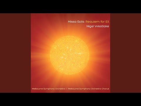 Missa Solis: Requiem for Eli: I. Prologue