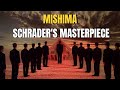 Mishima – Schrader's Greatest Lonely Man