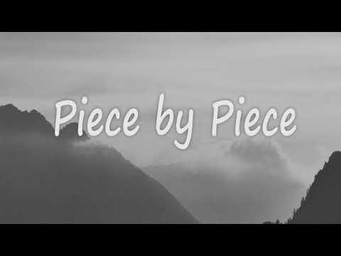 Kelly Clarkson - Piece by Piece  (Idol Version) (Lyrics)