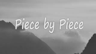 Kelly Clarkson - Piece by Piece  (Idol Version) (Lyrics)