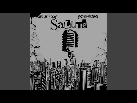 Salute (feat. Mr Moody)