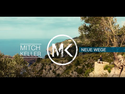 Mitch Keller - "Neue Wege" - Das offizielle Musikvideo