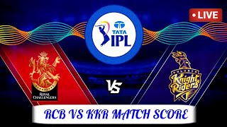 RCB VS KKR MATCH LIVE SCORE / TATA IPL 2022 LIVE SCORE