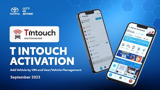 Toyota T Intouch: T Intouch Activation (Add Vehicle by VIN) and User/Vehicle Management