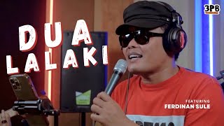 Download lagu DUA LALAKI - CUCUN Z | 3PEMUDA BERBAHAYA FEAT FERDINAN SULE COVER mp3 Download lagu DUA LALAKI - CUCUN Z | 3PEMUDA BERBAHAYA FEAT FERDINAN SULE COVER mp3