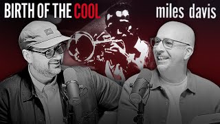 Miles’ First Masterpiece: Birth of the Cool