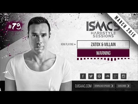 ISAAC'S HARDSTYLE SESSIONS #79 | MARCH 2016