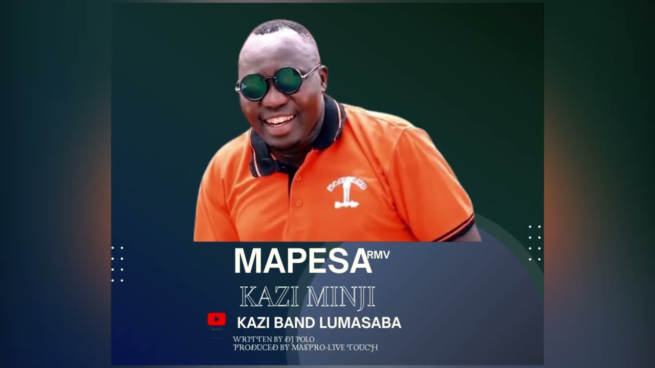 Mapesa by Kazi Mingi(RMV)
