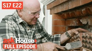 Ask This Old House | Restore Fireplace, Porch Swing (S17 E22) | FULL EPISODE